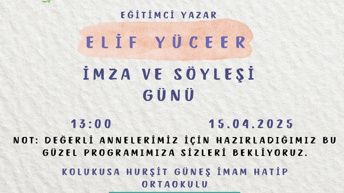 ÖĞRENCİLERİMİZ VE VELİLERİMİZ İLE YAZAR BULUŞMASI
